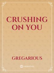 Crushing on you Book