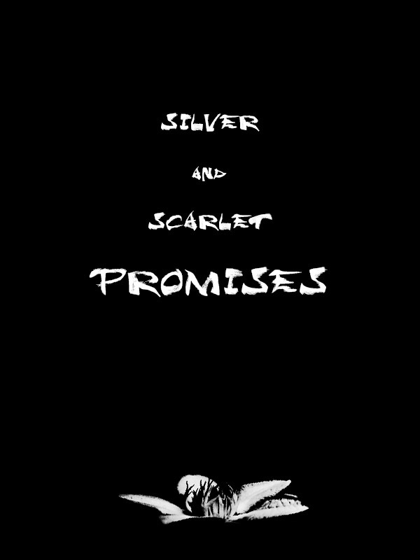 Silver and Scarlet Promises