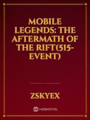 Mobile Legends: The aftermath of the Rift(515-Event) Book