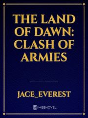 The Land Of Dawn: Clash Of Armies Book