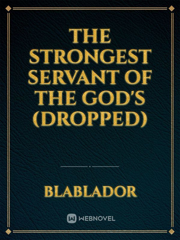 The strongest servant of the god's (dropped) Book