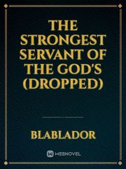 The strongest servant of the god's (dropped) Book