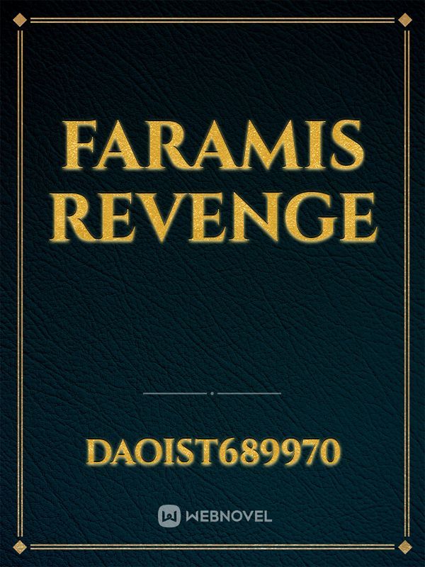 Faramis Revenge