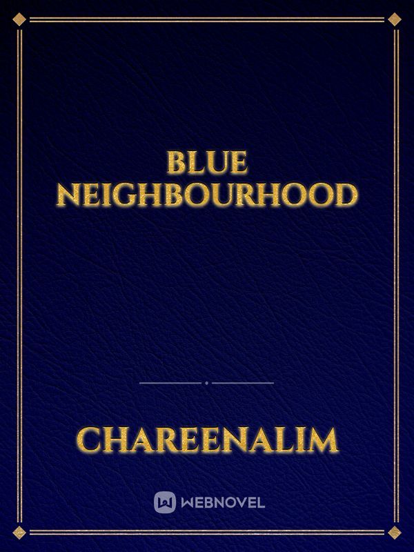Blue Neighbourhood