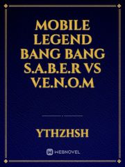 Mobile legend bang bang S.A.B.E.R vs V.E.N.O.M Book