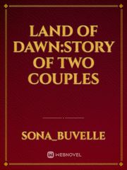LAND OF DAWN:story of two couples Book