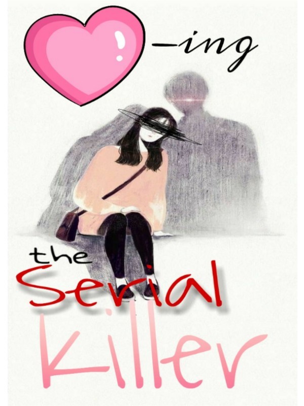 Loving the Serial Killer