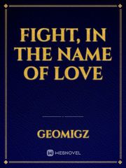 Fight, in the name of love Book