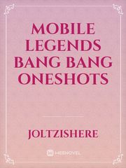 Mobile Legends Bang Bang Oneshots Book