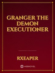 Granger The Demon Executioner Book