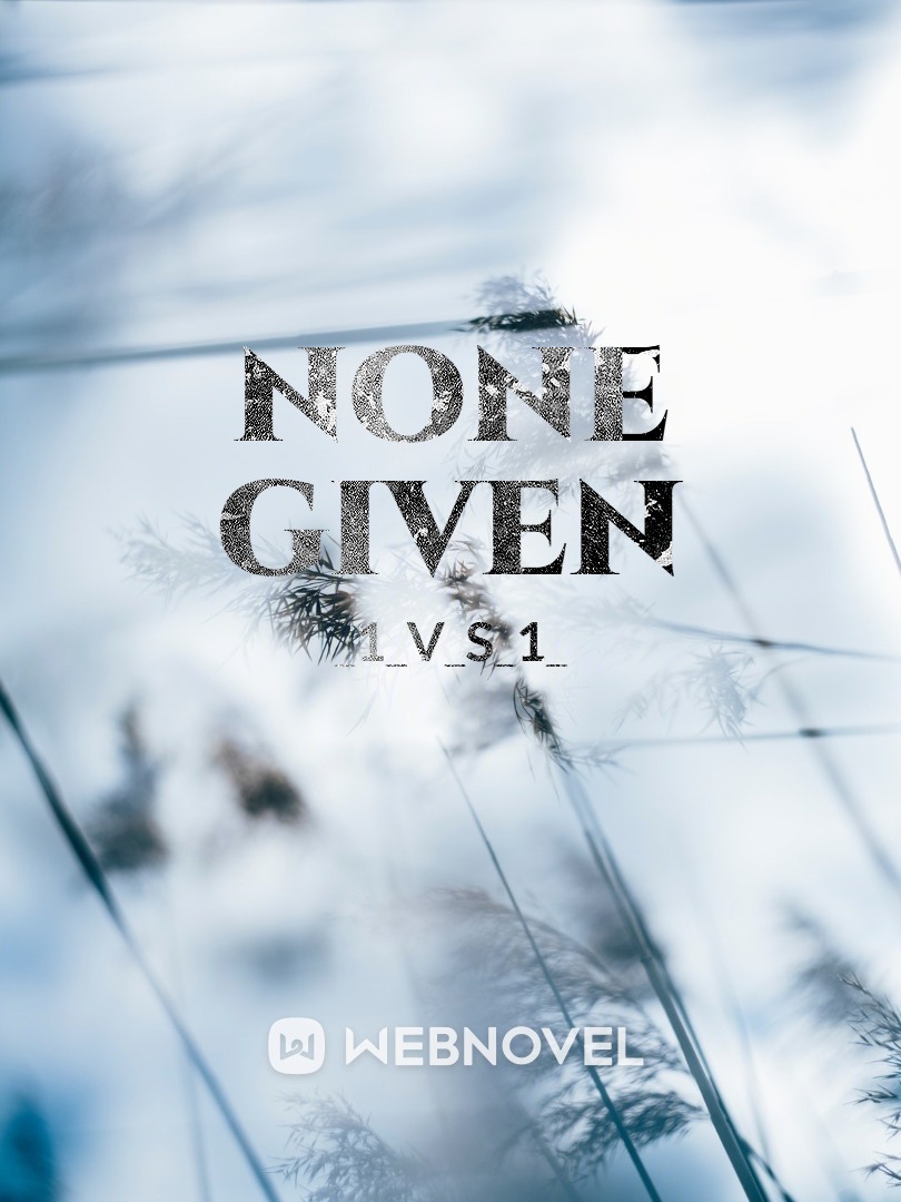 None Given