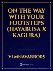 On The Way With Your Footsteps (Hayabusa x Kagura) Book