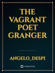 The Vagrant Poet Granger Book