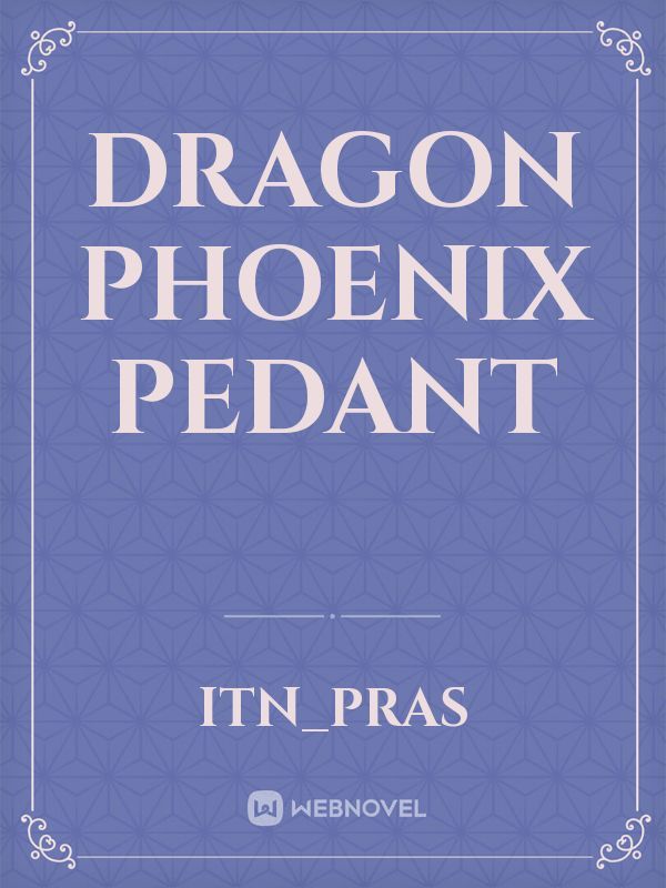 Dragon phoenix pedant