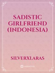 Sadistic Girlfriend (INDONESIA) Book