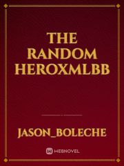 THE RANDOM HEROxmlbb Book