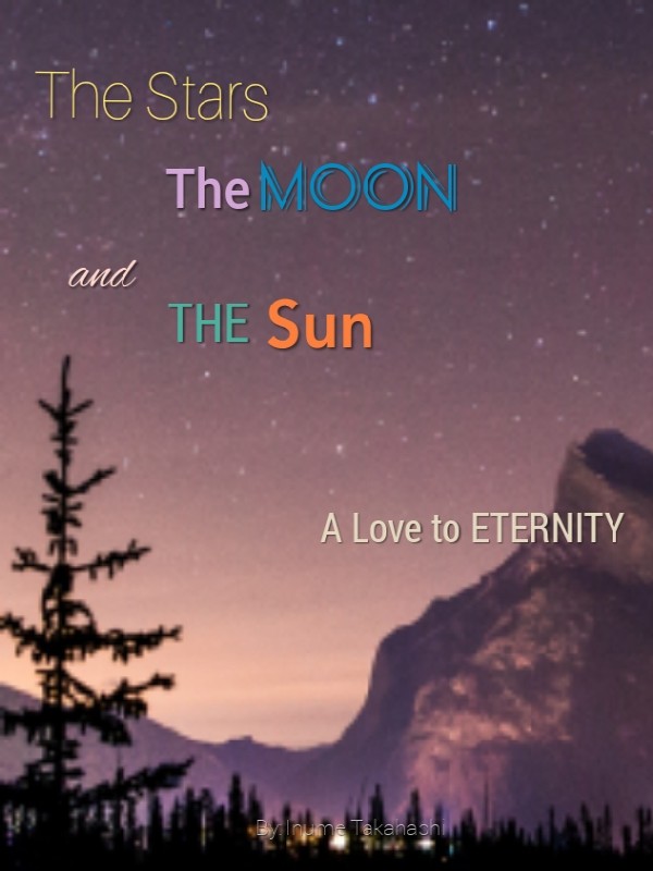 The Stars The Moon and The Sun