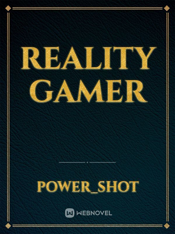 Reality Gamer