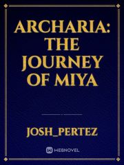 Archaria: The Journey of Miya Book