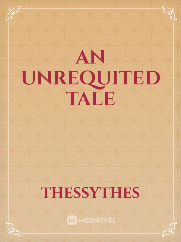 An Unrequited Tale Book