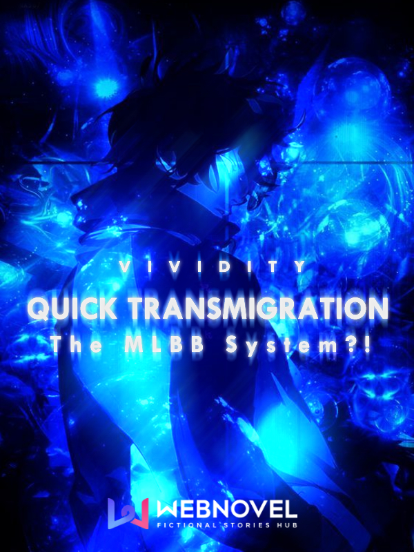 Quick Transmigration: The MLBB System?!