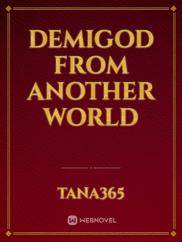 Demigod From Another World