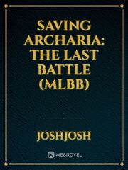 Saving Archaria: The Last Battle (MLBB) Book
