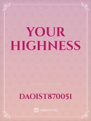 YOUR HIGHNESS Book