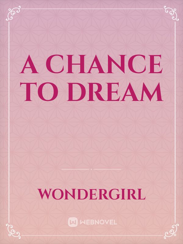 A Chance to Dream Book