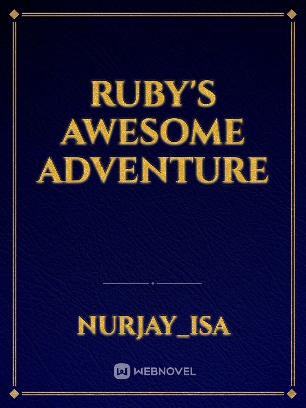 Ruby's Awesome Adventure