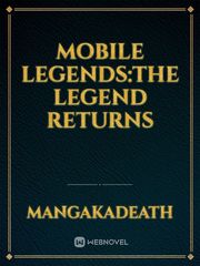 Mobile Legends:The Legend Returns Book
