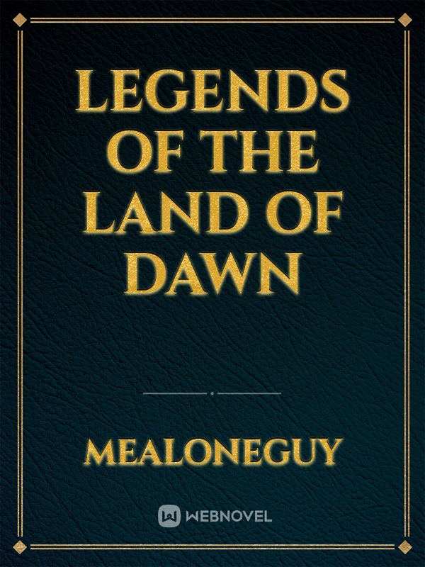 Legends of the Land of Dawn Book