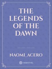 The Legends of the Dawn Book