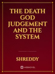 The Death God Judgement and the System Book