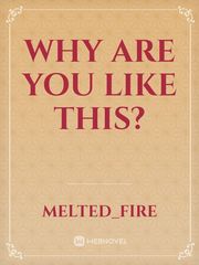 Why are you like this? Book