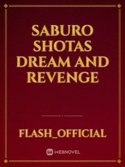 SABURO SHOTAs dream and revenge Book