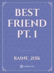 Best Friend pt. 1 Book