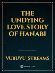 The Undying Love Story of Hanabi Book