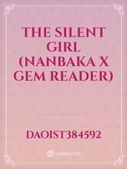 The silent girl (Nanbaka x gem reader) Book