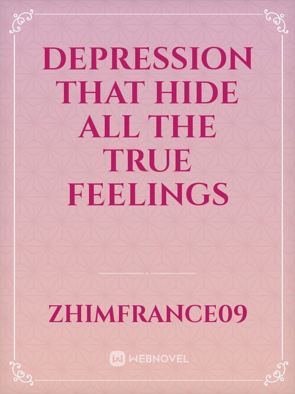 Depression That hide all the true feelings Book
