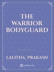 The warrior bodyguard Book