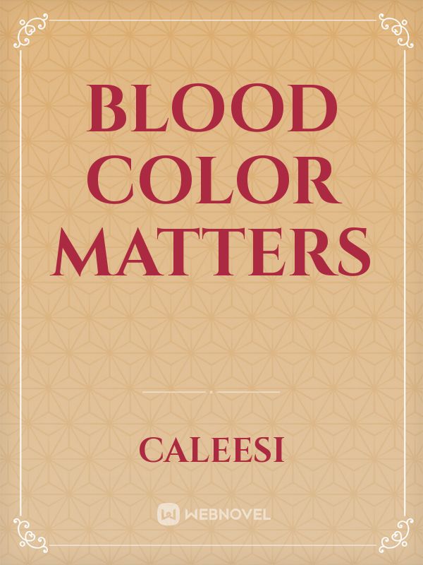 blood color matters