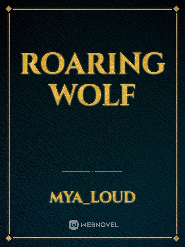 Roaring wolf