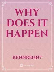 Why Does it Happen Book