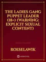 The Ladies Gang Puppet Leader (18+) (Warning: Explicit sexual content) Book