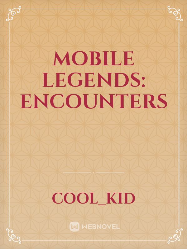 Mobile Legends: Encounters