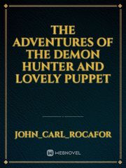 The Adventures of the Demon Hunter and Lovely Puppet Book
