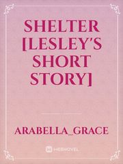 Shelter [Lesley's Short Story] Book