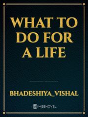 what to do for a life Book