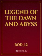 Legend of the dawn and abyss Book